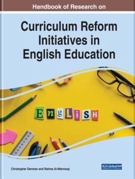 Hardcover Handbook of Research on Curriculum Reform Initiatives in English Education Book