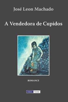 Paperback A Vendedora de Cupidos [Portuguese] Book