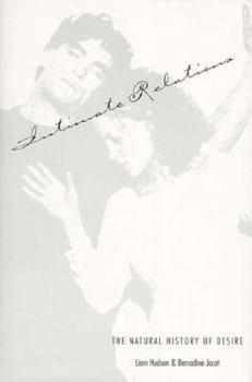 Hardcover Intimate Relations: The Natural History of Desire Book