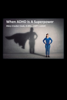 Paperback When ADHD is a Superpower Book