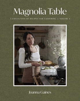 Hardcover Magnolia Table, Volume 3: A Collection of Recipes for Gathering Book