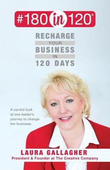 Paperback #180in120 Recharge Your Business in 120 Days: : A candid look at one leader's journey to change her business. (black & white) Book