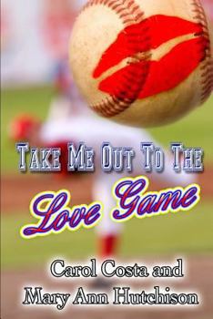 Paperback Take Me Out to the Love Game Book