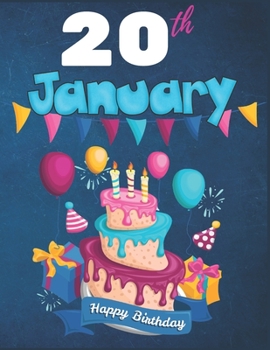20th January Happy Birthday Notebook Journal: Creative And Funny Happy Birthday Unicorn Journal Notebook For Kids