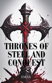 Paperback Thrones of Steel and Conquest Book