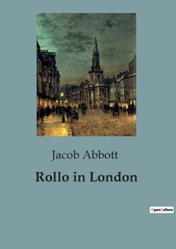 Paperback Rollo in London: Exploring the Dual Nature of London: A Journey through the City and the West End Book