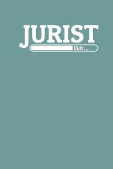 Paperback Jurist l?dt: Notizen - gepunktet, liniertes Notizbuch - f?r Notizen, Erinnerungen, Daten - Notizbuch f?r Jurist in Ausbildung / Stu [German] Book