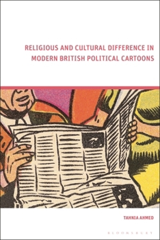 Hardcover Religious and Cultural Difference in Modern British Political Cartoons Book