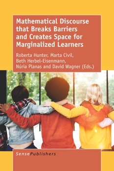 Paperback Mathematical Discourse That Breaks Barriers and Creates Space for Marginalized Learners Book