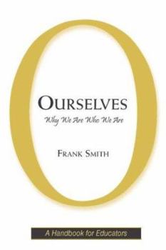 Paperback Ourselves: Why We Are Who We Are Book