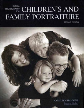 Paperback Digital Photography for Children's and Family Portraiture Book