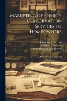 Paperback Marketing of Energy Conservation Services to Homeowners: A Direct Response Approach Book