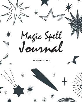 Paperback Magic Spell Journal for Children (8x10 Softcover Log Book / Journal / Planner) Book