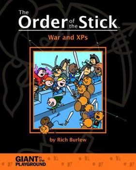The Order of the Stick: War and XPs - Book #3 of the Order of the Stick