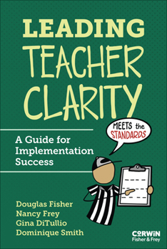 Leading Teacher Clarity: A Guide for Implementation Success