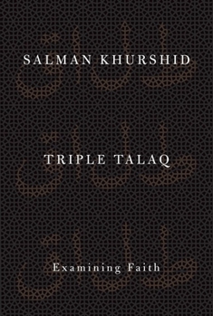 Hardcover Triple Talaq: Examining Faith Book