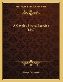 Paperback A Cavalry Sword Exercise (1840) Book