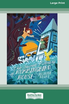 Paperback The Secret Library of Hummingbird House [Large Print 16pt] [Large Print] Book