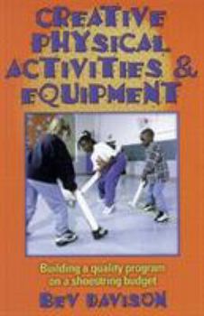 Paperback Creative Physical Activities & Equipment Book