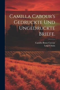 Paperback Camilla Cabour's gedruckte und ungedruckte Briefe. [German] Book