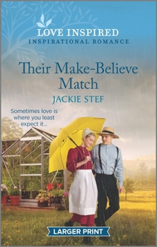 Mass Market Paperback Their Make-Believe Match: An Uplifting Inspirational Romance [Large Print] Book