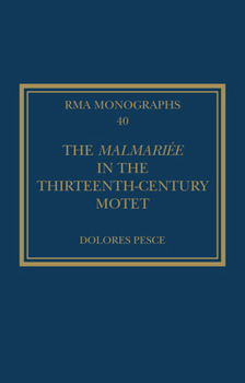 Paperback The Malmariée in the Thirteenth-Century Motet Book
