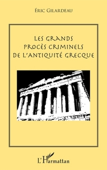 Paperback Les grands procès criminels de l'antiquité grecque [French] Book