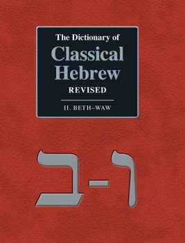 Hardcover The Dictionary of Classical Hebrew Revised. II. Beth-Waw Book