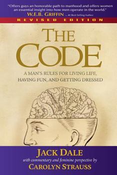 Paperback The Code: A Man's Rules for Living Life, Having Fun, and Getting Dressed Book