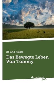 Paperback Das Bewegte Leben Von Tommy [German] Book