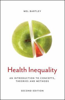 Paperback Health Inequality: An Introduction to Concepts, Theories and Methods Book