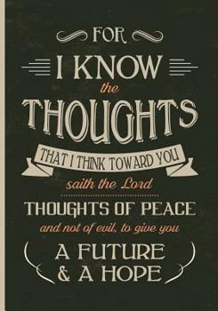 Paperback For I Know the Thoughts: Jeremiah 29:11 Book