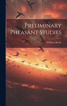Hardcover Preliminary Pheasant Studies Book