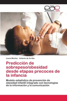 Paperback Predicción de sobrepeso/obesidad desde etapas precoces de la infancia [Spanish] Book