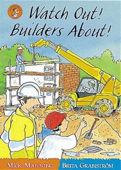 Paperback Watch Out! Builders About! (Wonderwise Readers) Book