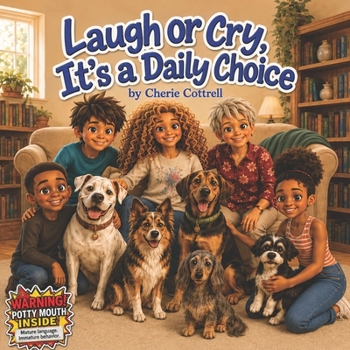 Paperback Laugh or Cry, It's a Daily Choice Book