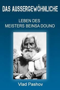 Paperback Das außergewöhnliche Leben der Meisters Beinsa Douno [German] Book