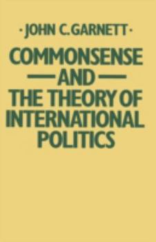 Paperback Commonsense and the Theory of International Politics Book