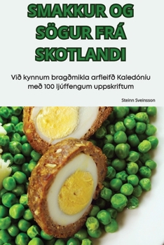 Paperback Smakkur Og Sögur Frá Skotlandi [Icelandic] Book
