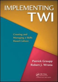 Paperback Implementing Twi: Creating and Managing a Skills-Based Culture Book