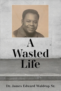 Paperback A Wasted Life Book