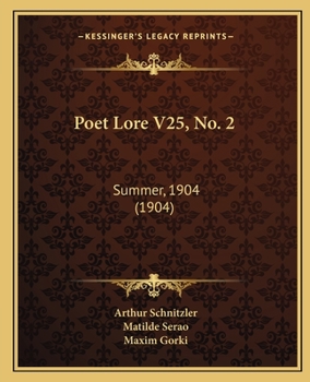 Paperback Poet Lore V25, No. 2: Summer, 1904 (1904) Book