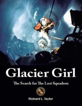 Paperback Glacier Girl: The Search for the Lost Squadron Book