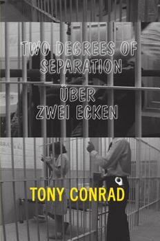 Paperback Tony Conrad: Two Degrees of Separation / Über Zwei Ecken Book