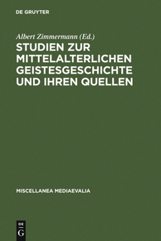 Hardcover Studien Zur Mittelalterlichen Geistesgeschichte Und Ihren Quellen [German] Book