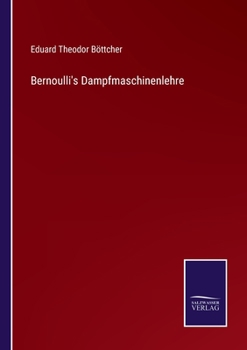 Paperback Bernoulli's Dampfmaschinenlehre [German] Book