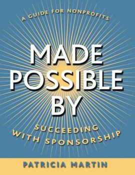 Paperback Made Possible by: Succeeding with Sponsorship Book