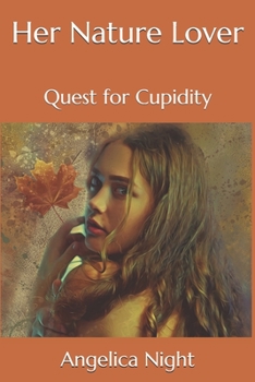 Paperback Her Nature Lover: Quest for Cupidity Book
