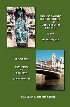 Paperback Lightfoot Guide to the Via Francigena Edition 3 - Canterbury to Besanon Book