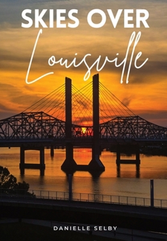 Hardcover Skies Over Louisville Book